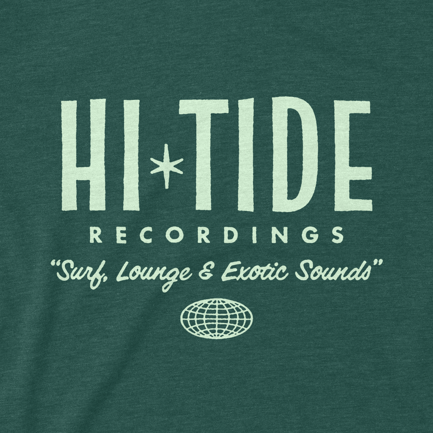 Hi-Tide Recordings "Surf, Lounge & Exotic Sounds" T