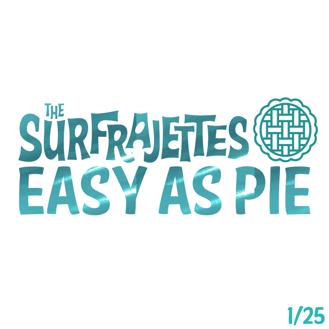 The Surfrajettes "Easy as Pie" Test Pressing x/25