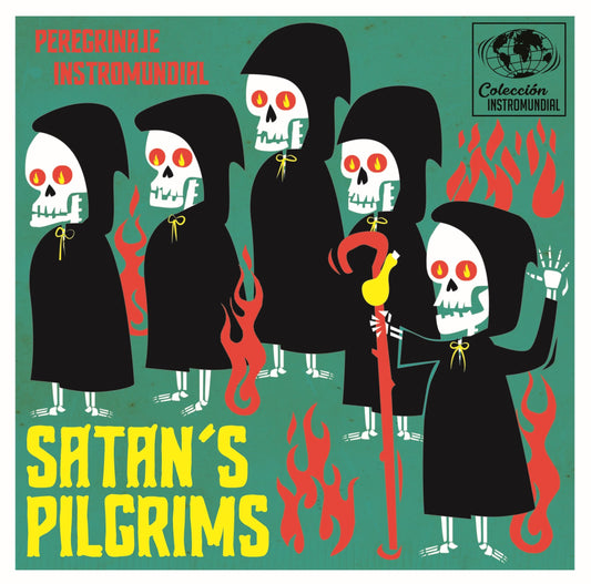 Satan's Pilgrims "Peregrinaje Instromundial" EP