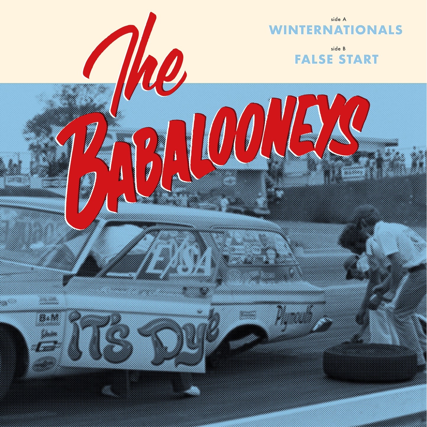 The Babalooneys "Winternationals / False Start" Single