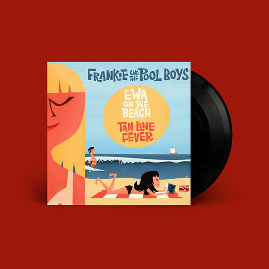 Frankie and The Pool Boys "Ewa on the Beach / Tan Line Fever" 45