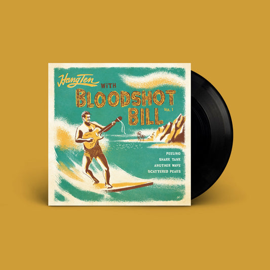 Bloodshot Bill "Hang Ten with Bloodshot Bill" EP