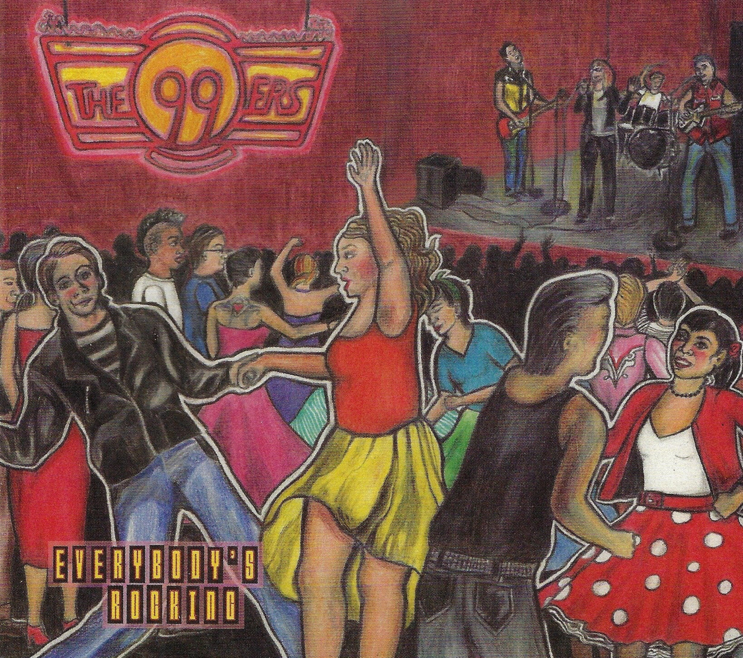 The 99ers "Everybody's Rocking" CD