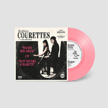 The Courettes "Bye Bye Mon Amour" c/w "Want You! Like a Cigarette"