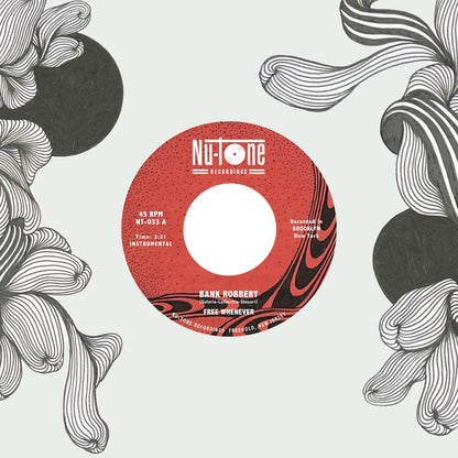 Free Whenever “Bank Robbery / Day One” 45 [Clear]