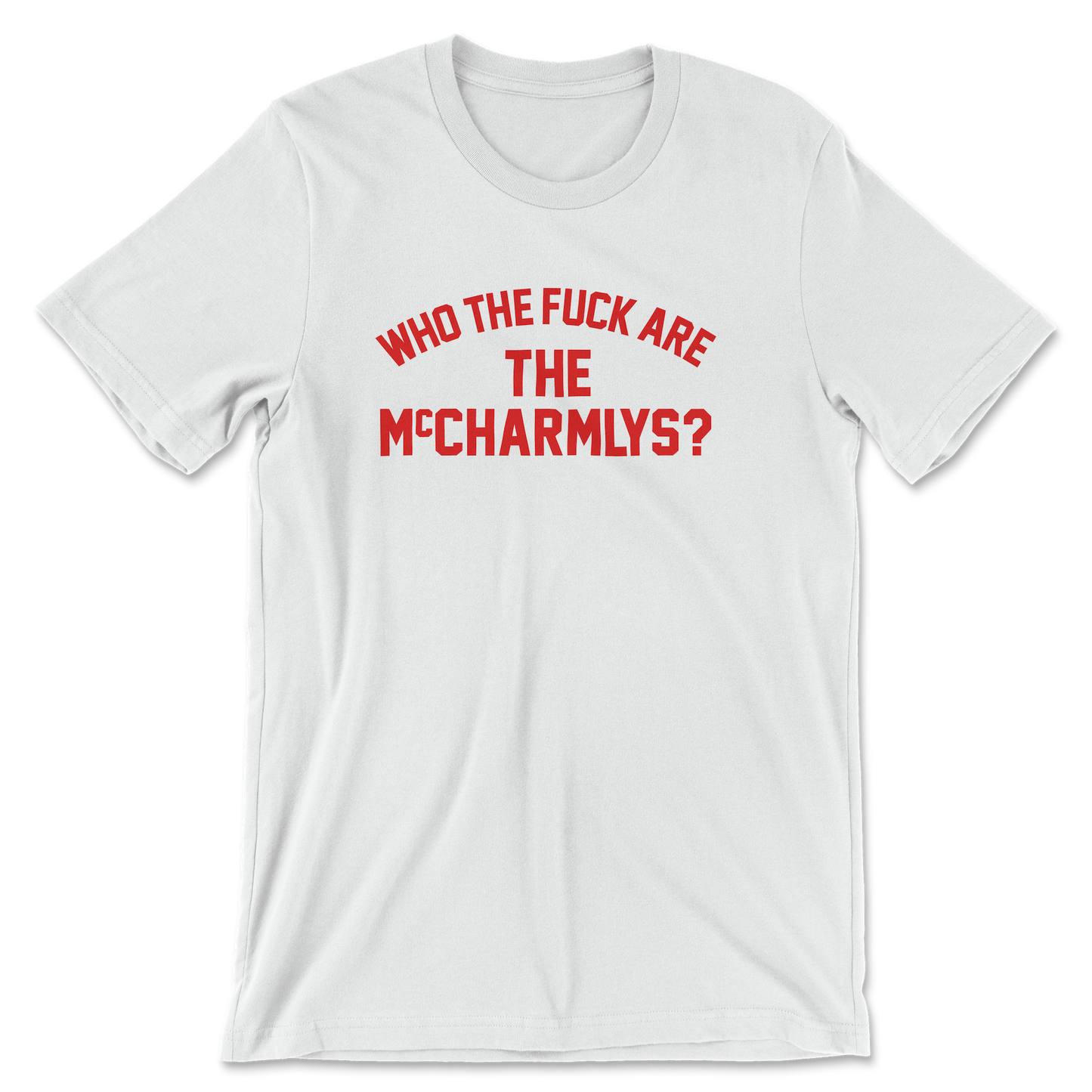 The McCharmlys "WTF" T