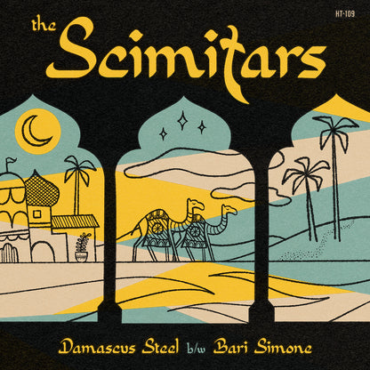 The Scimitars "Damascus Steel / Bari Simone" Single