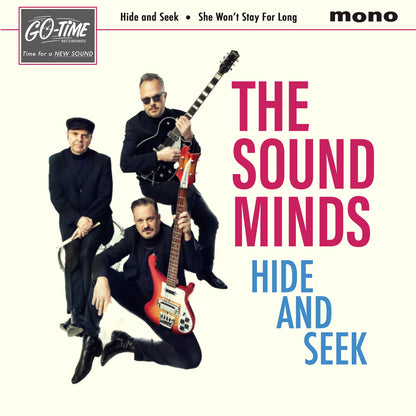 The Sound Minds "Hide and Seek / She Won't Stay For Long" 45