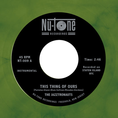 The Jazztronauts “This Thing of Ours / When It Hits” 45