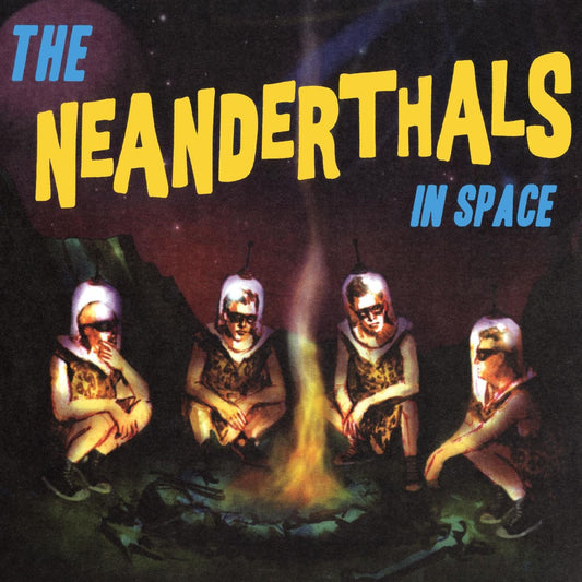 The Neanderthals "In Space" LP