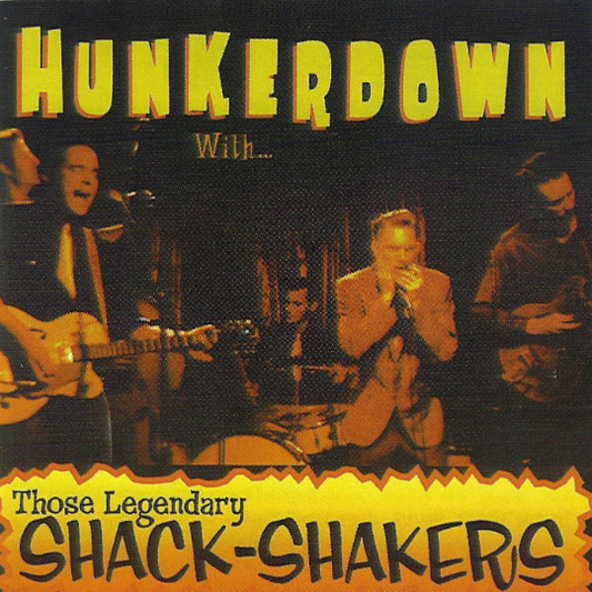 The Legendary Shack Shakers "Hunkerdown" CD