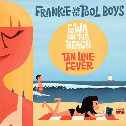 Frankie and The Pool Boys "Ewa on the Beach / Tan Line Fever" Single