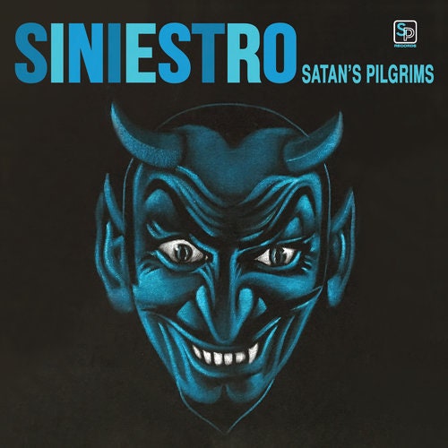 Satan's Pilgrims "Siniestro" LP