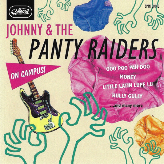 Johnny and The Panty Raiders "On Campus" CD