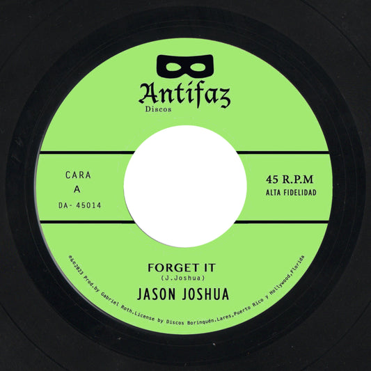 Jason Joshua "Forget It / La Voz de Oro" 45